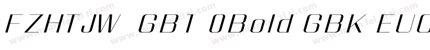 FZHTJW  GB1 0Bold GBK EUC H字体转换